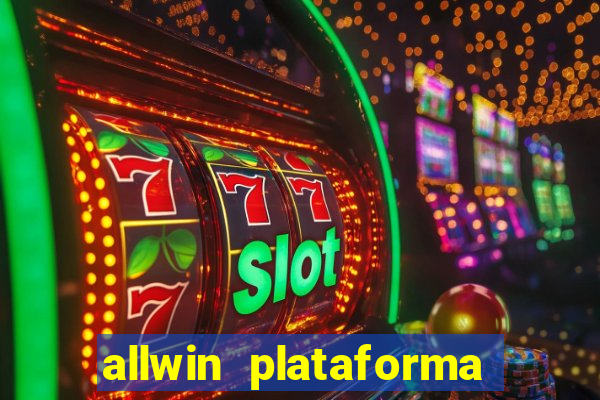 allwin plataforma de jogos